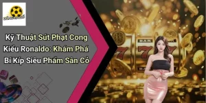 Kỹ Thuật Sút Phạt Cong Kiểu Ronaldo