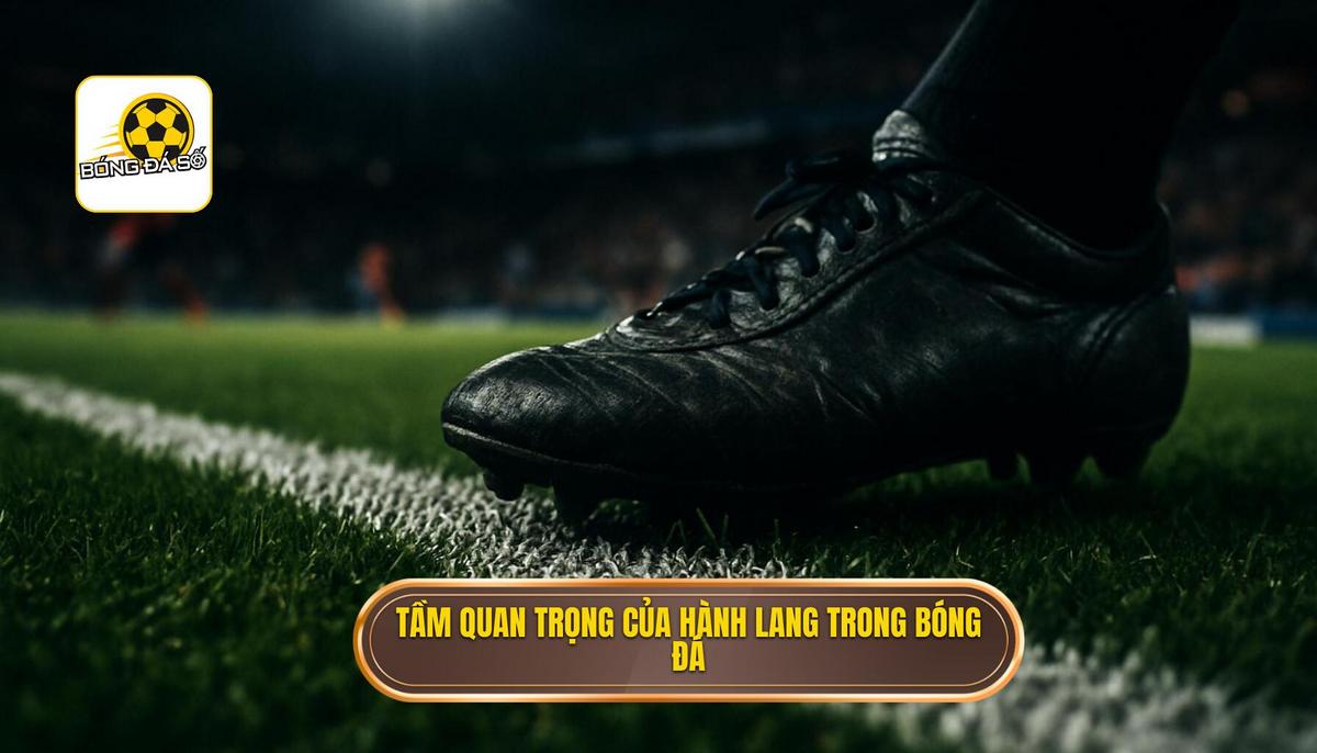 Tầm quan trọng của hành lang cánh trong bóng đá hiện đại